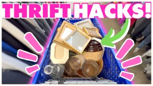 MIND-BLOWING & Genius Thrifting Hacks + DIYs  Seriously, so easy ANYONE can do them!