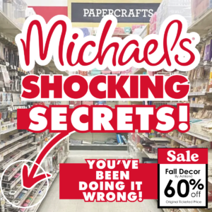 Michaels Shopping Tips: The Ultimate Guide to Save Big at Michaels Arts and Crafts Store